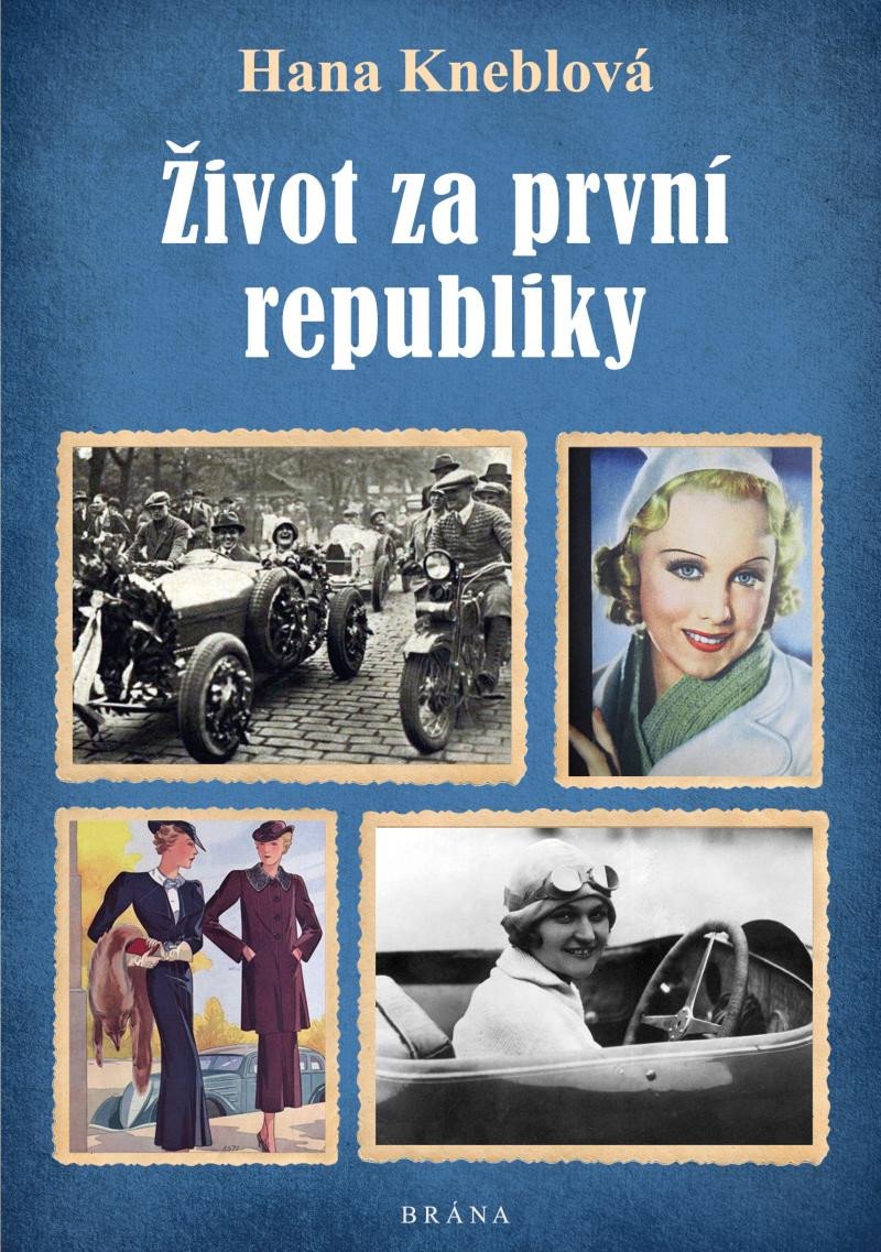 ŽIVOT ZA PRVNÍ REPUBLIKY