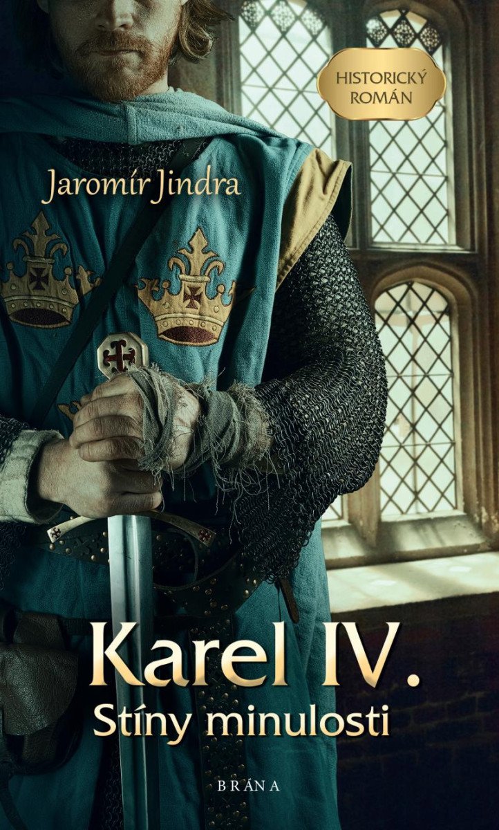 KAREL IV.STÍNY MINULOSTI