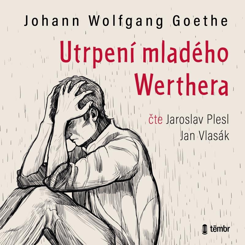 UTRPENÍ MLADÉHO WERTHERA CD (AUDIOKNIHA)