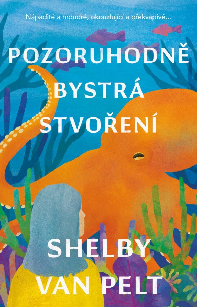 POZORUHODNĚ BYSTRÁ STVOŘENÍ