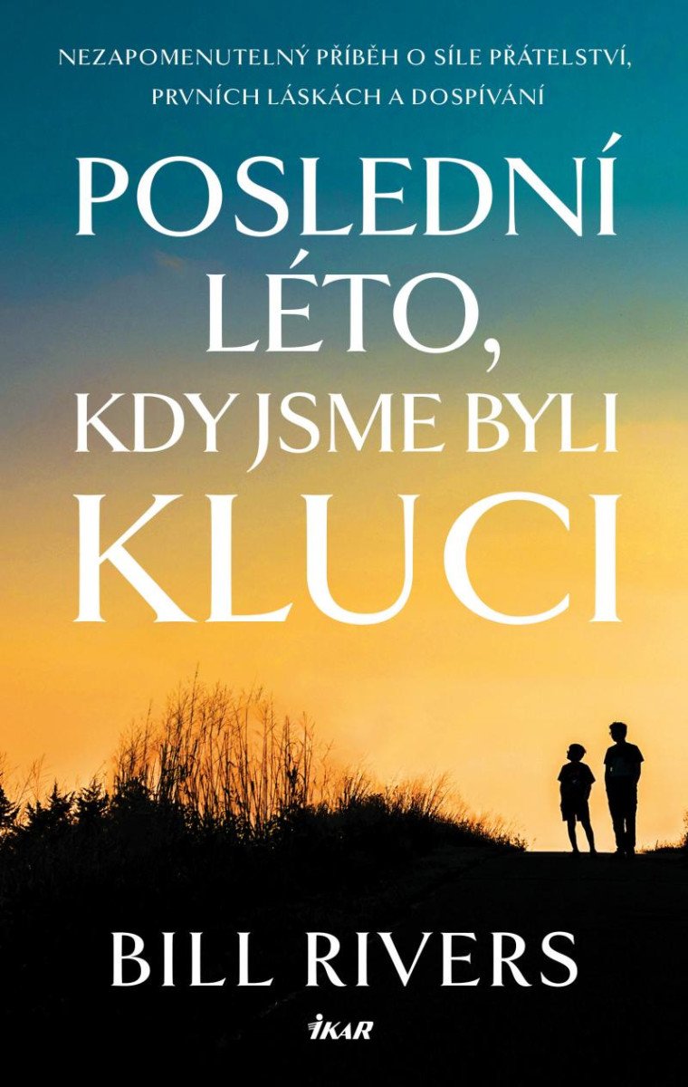 POSLEDNÍ LÉTO, KDY JSME BYLI KLUCI