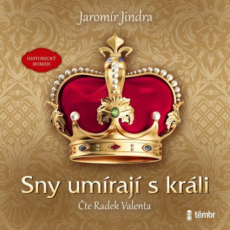 SNY UMÍRAJÍ S KRÁLI CD (AUDIOKNIHA)