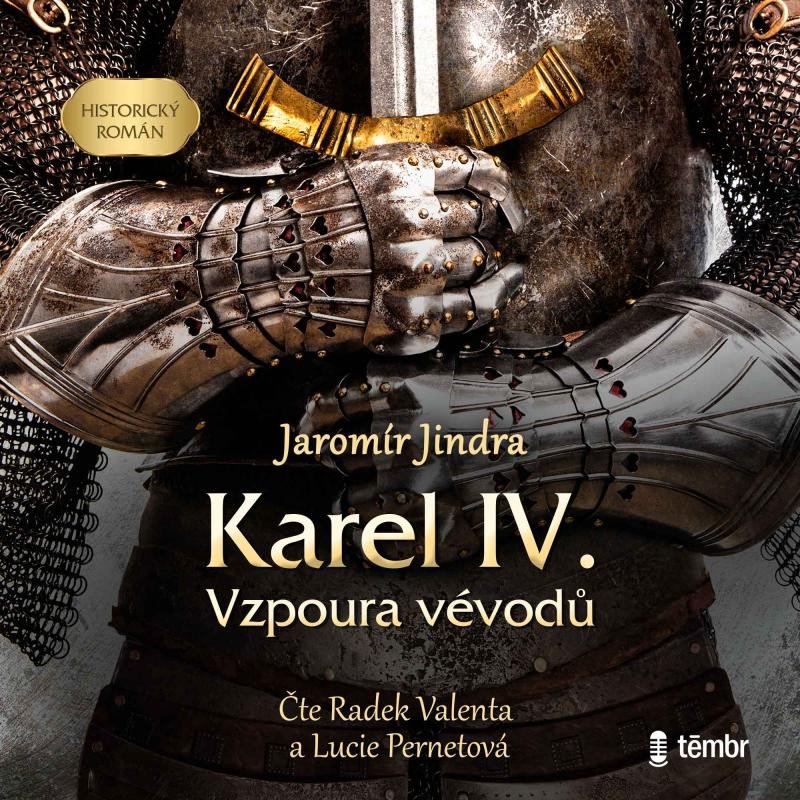 KAREL IV. VZPOURA VÉVODŮ CD (AUDIOKNIHA)