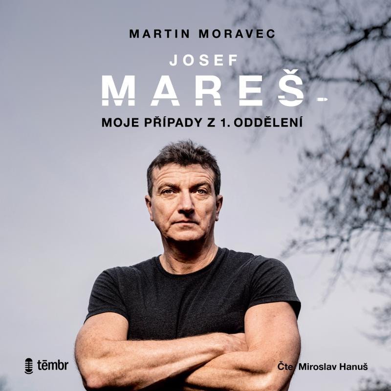 CD JOSEF MAREŠ MOJE PŘÍPADY Z 1. ODDĚLENÍ