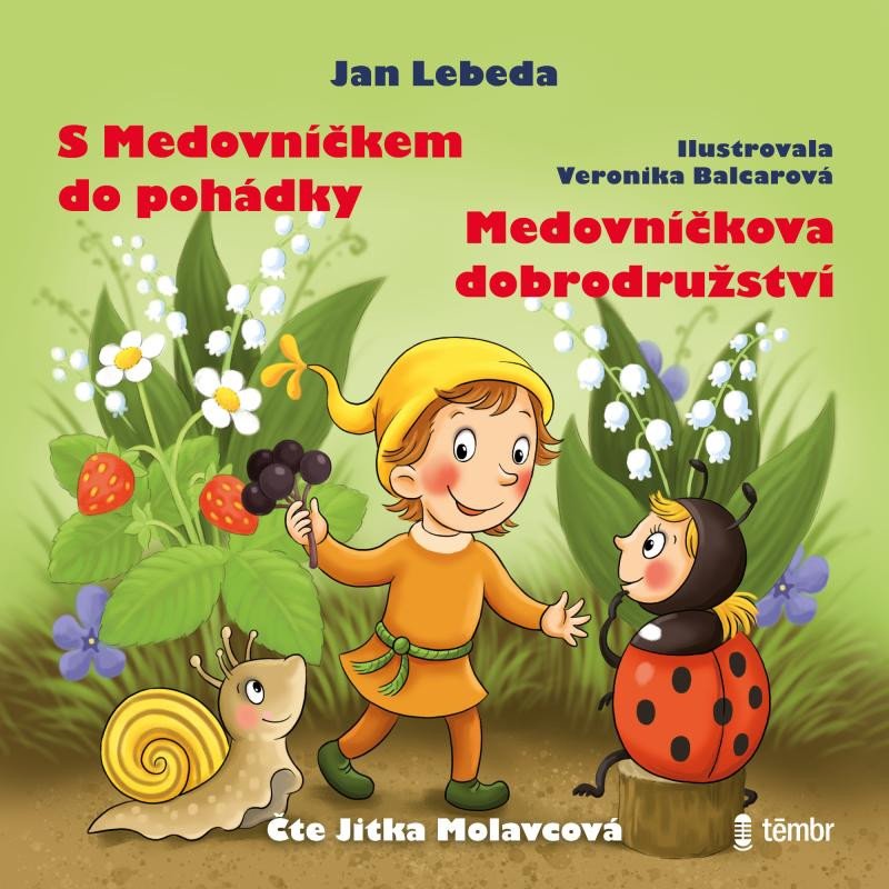 S MEDOVNÍČKEM DO POHÁDKY. MEDOVNÍČKOVA DOBR. CD (AUDIO)