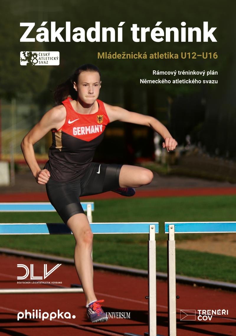 ZÁKLADNÍ TRÉNINK - MLÁDEŽNICKÁ ATLETIKA U12-U16