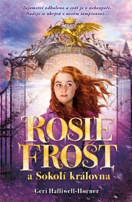 ROSIE FROST A SOKOLÍ KRÁLOVNA