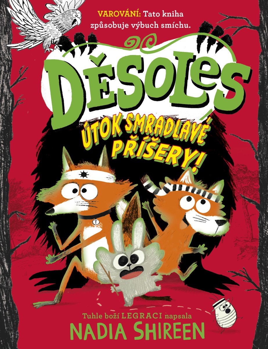 DĚSOLES 3: ÚTOK SMRADLAVÉ PŘÍŠERY