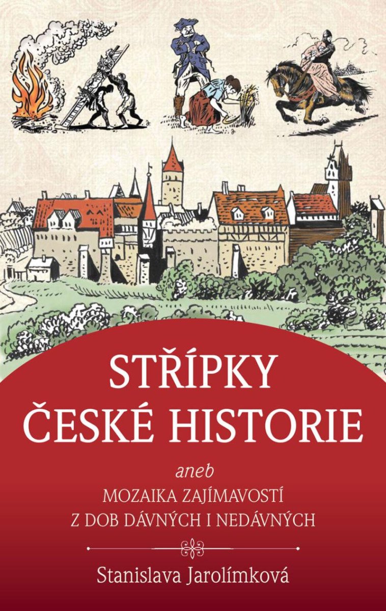 STŘÍPKY ČESKÉ HISTORIE