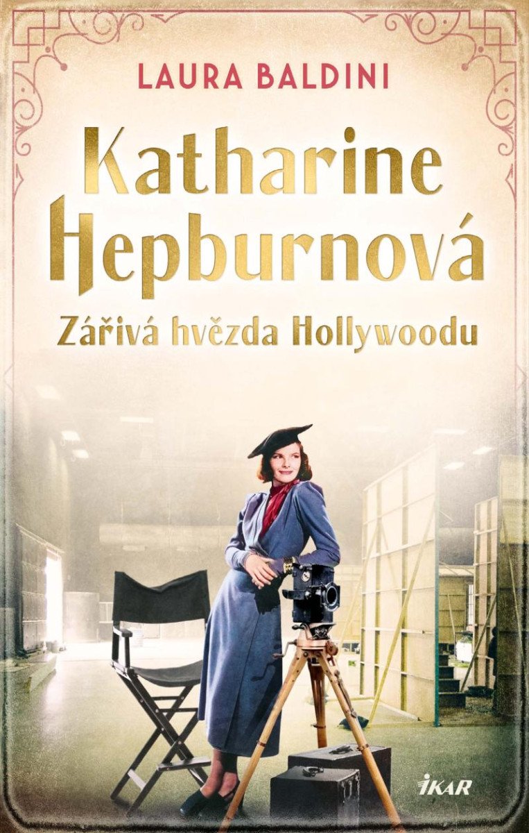 KATHARINE HEPBURNOVÁ ZÁŘIVÁ HVĚZDA HOLLYWOODU