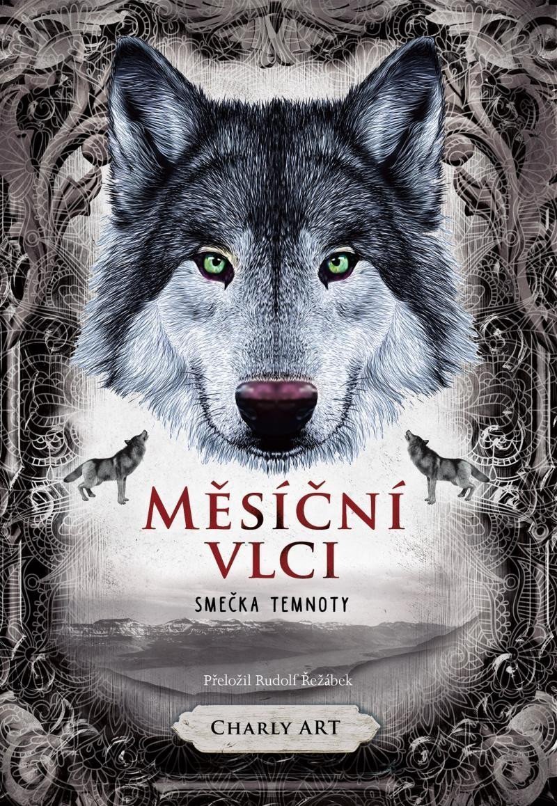 MĚSÍČNÍ VLCI 2 SMEČKA TEMNOTY