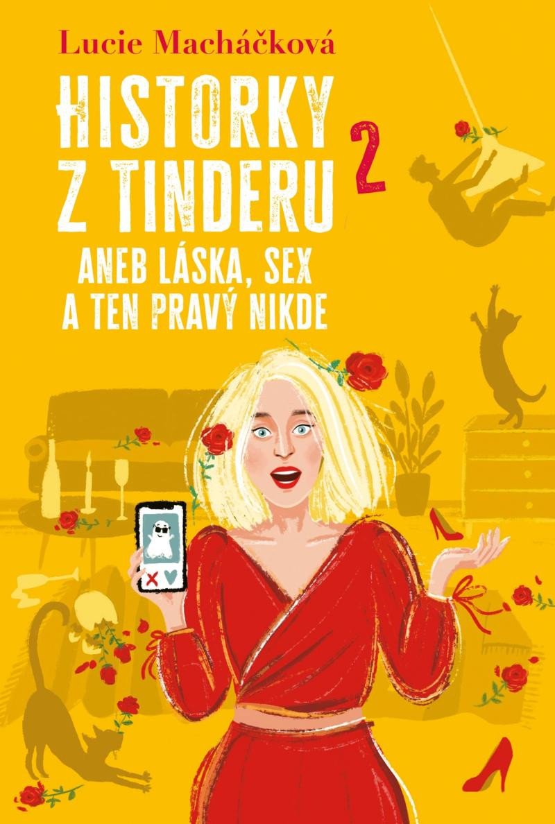 HISTORKY Z TINDERU 2 ANEB LÁSKA,SEX A TEN PRAVÝ NIKDE