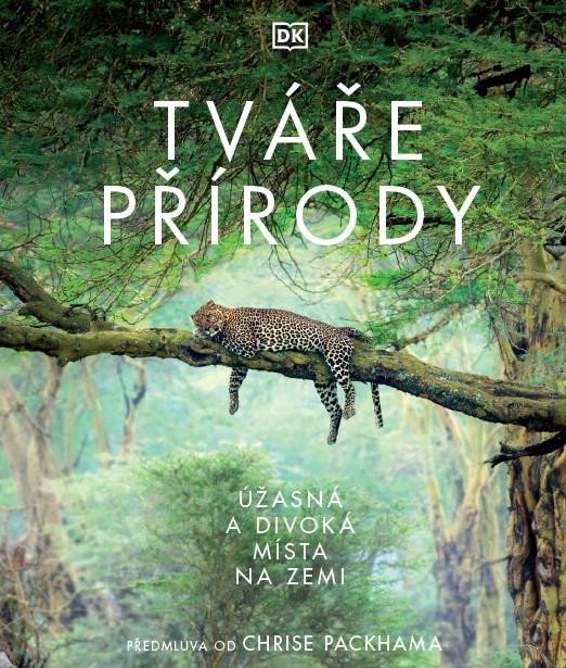 TVÁŘE PŘÍRODY - ÚŽASNÁ A DIVOKÁ MÍSTA NA ZEMI