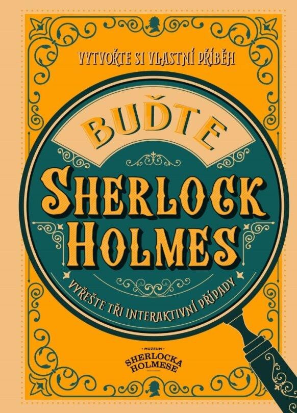 BUĎTE SHERLOCK HOLMES - VYŘEŠTE TŘI INTERAKTIVNÍ PŘÍPADY