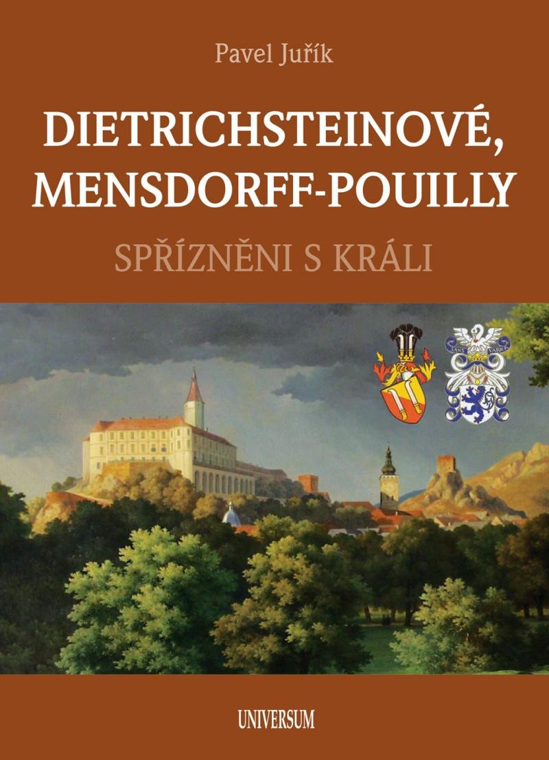 DIETRICHSTEINOVÉ.MENSDORFF-POUILLY SPŘÍZNĚNI S KRÁLI