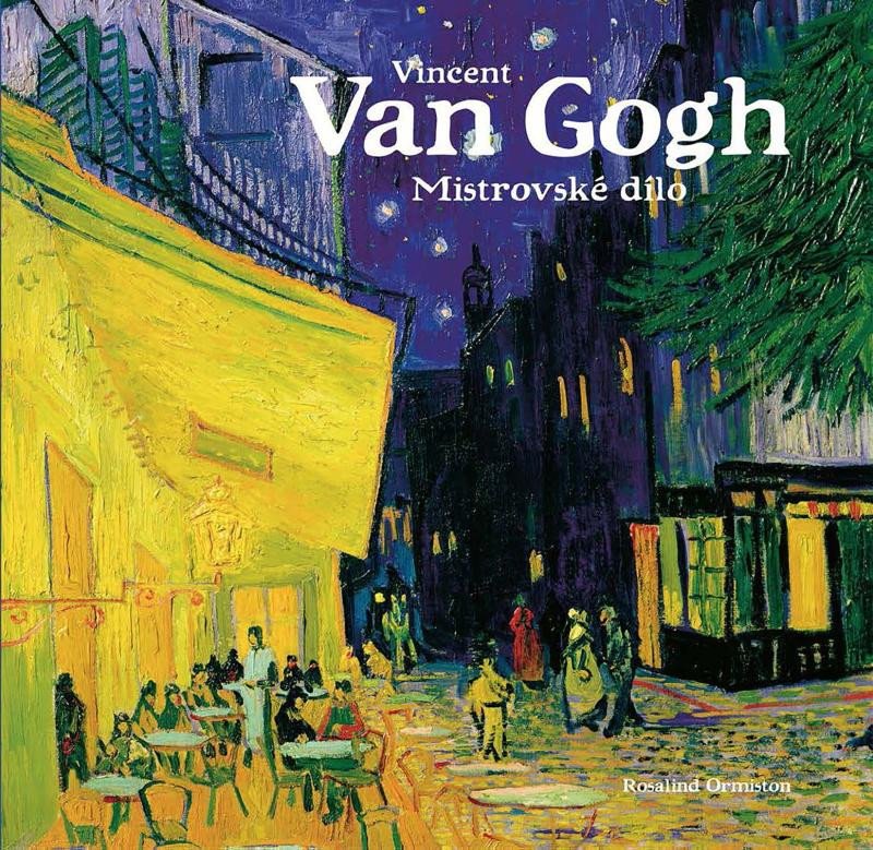 VINCENT VAN GOGH MISTROVSKÉ DÍLO