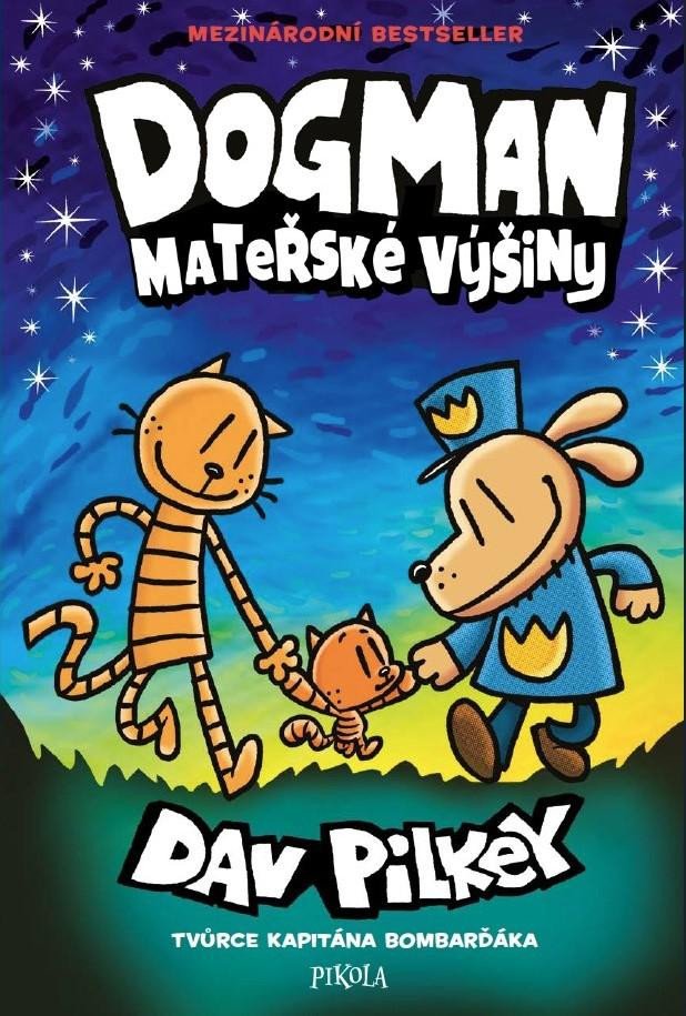 DOGMAN 10 MATEŘSKÉ VÝŠINY