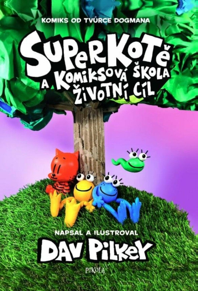 SUPERKOTĚ A KOMIKSOVÁ ŠKOLA 3 ŽIVOTNÍ CÍL