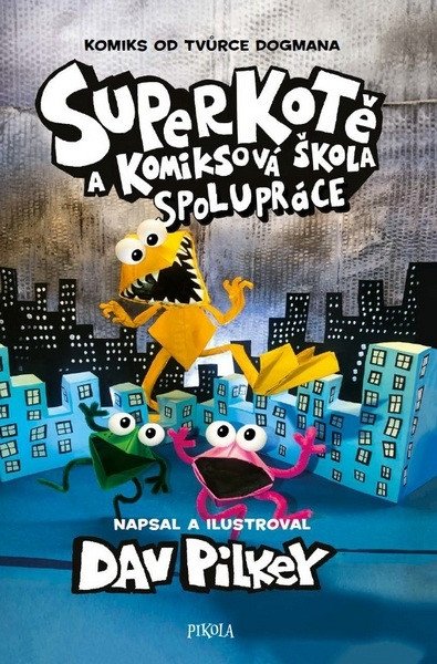 Obálka knihy SUPERKOTĚ A KOMIKSOVÁ ŠKOLA 4 od autora Pilkey Dav