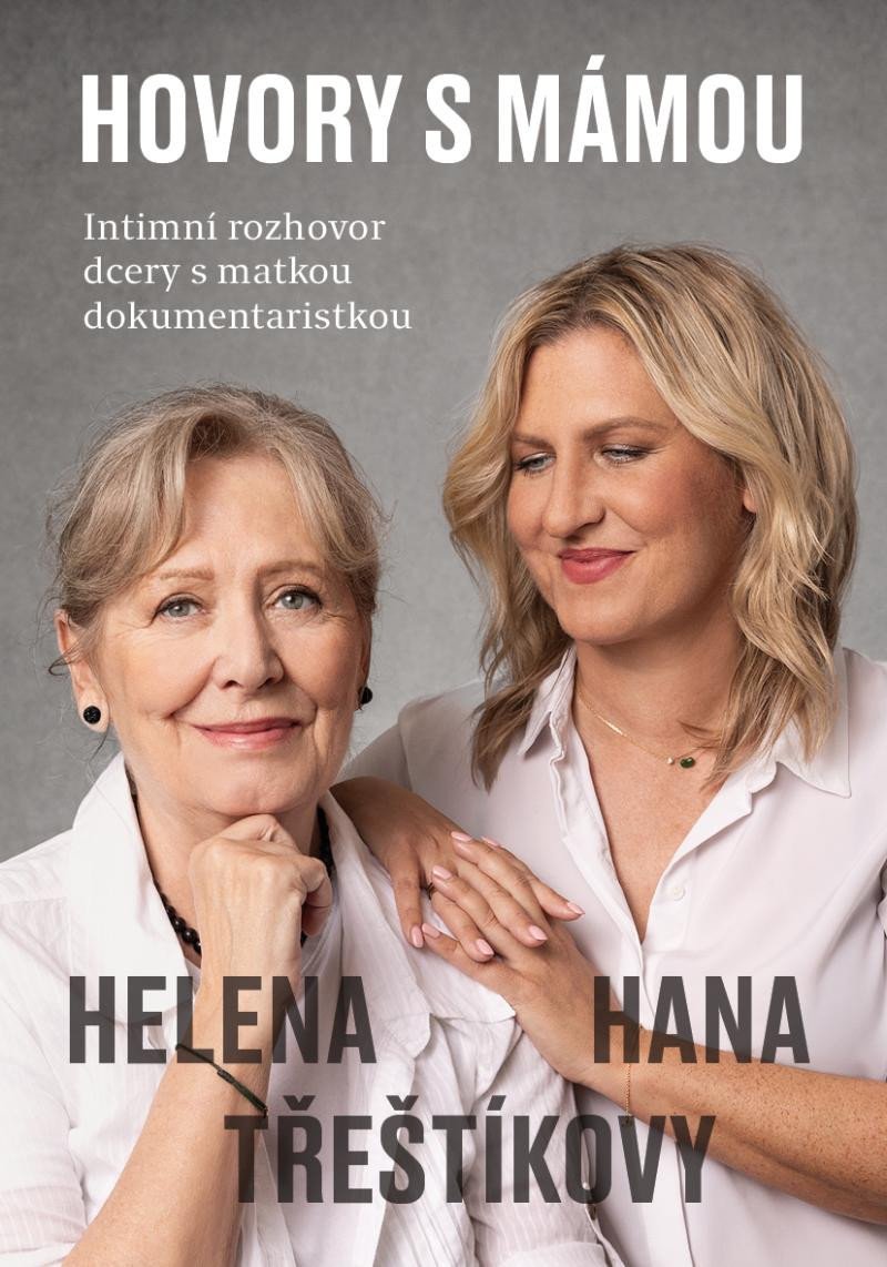 HOVORY S MÁMOU (HELENA A HANA TŘEŠTÍKOVY)