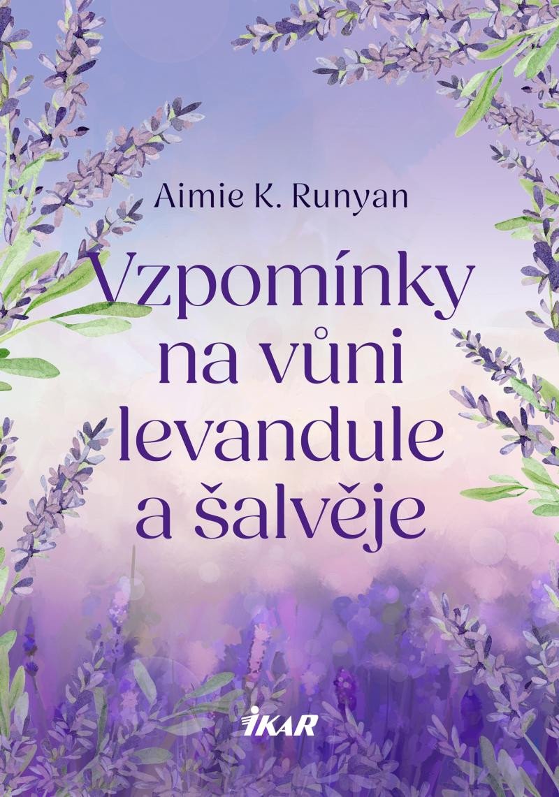 VZPOMÍNKY NA VŮNI LEVANDULE A ŠALVĚJE