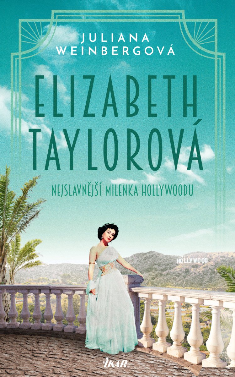 ELIZABETH TAYLOROVÁ NEJSLAVNĚJŠÍ MILENKA HOLLYWOODU