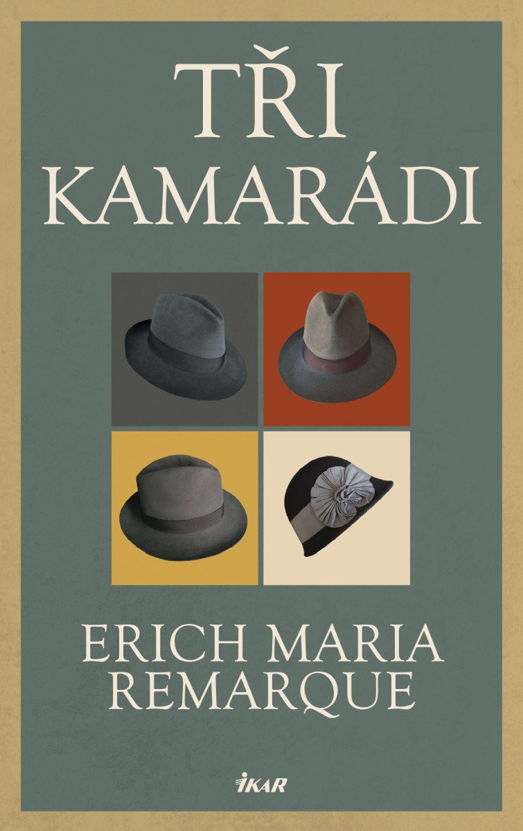 Obálka knihy TŘI KAMARÁDI od autora Remarque,  Erich Maria