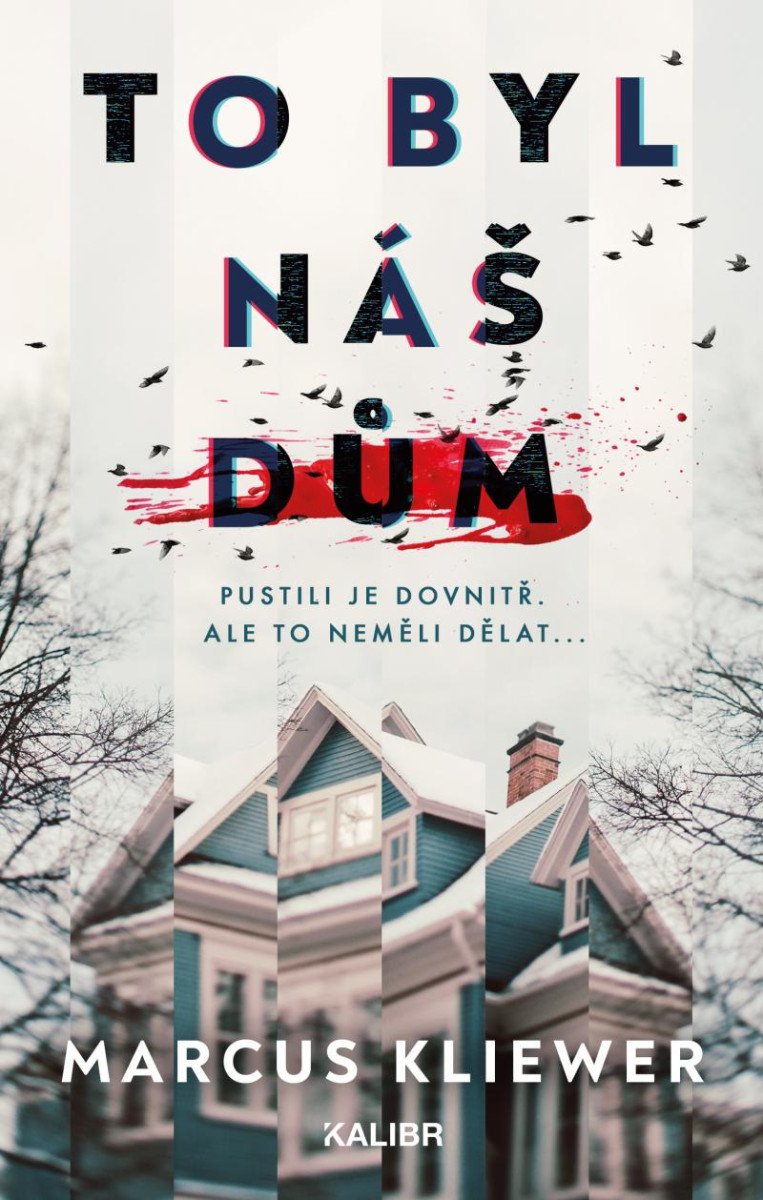TO BYL NÁŠ DŮM