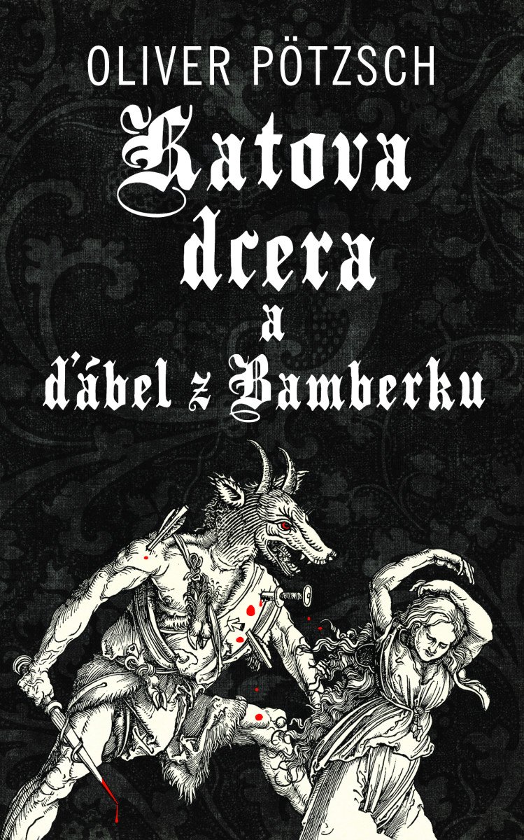 Obálka knihy KATOVA DCERA A ĎÁBEL Z BAMBERKU (5) od autora Pötzsch Oliver