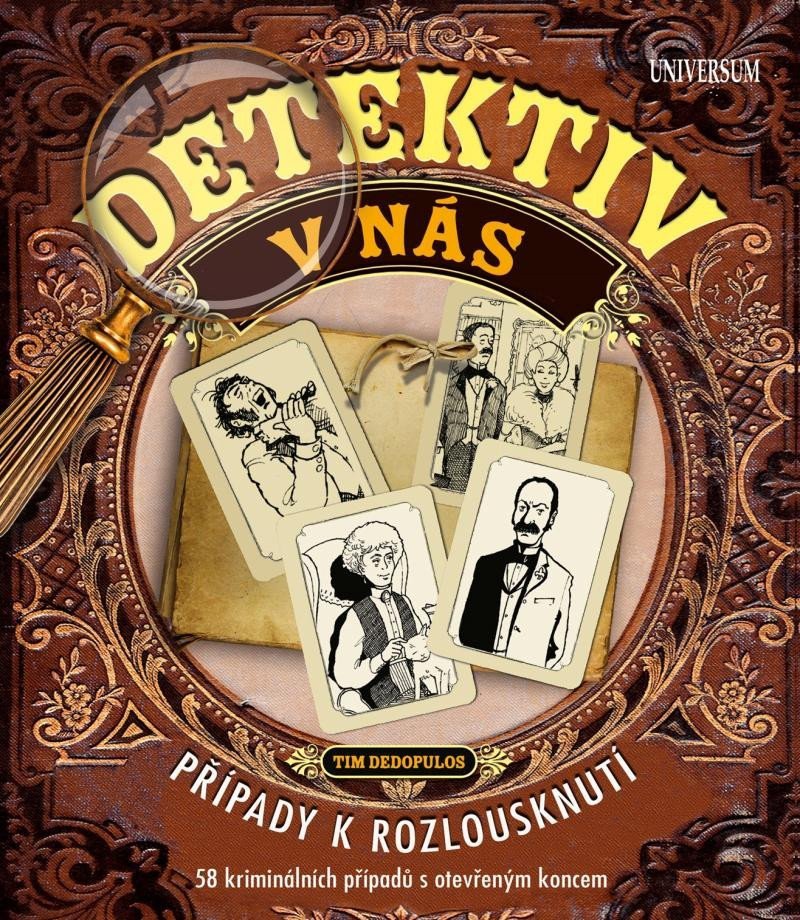 DETEKTIV V NÁS PŘÍPADY K ROZLOUSKNUTÍ