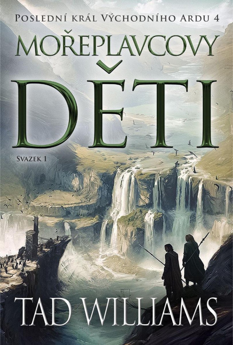 POSLEDNÍ KRÁL VÝCHODNÍHO ARDU 4 [1. SVAZEK]