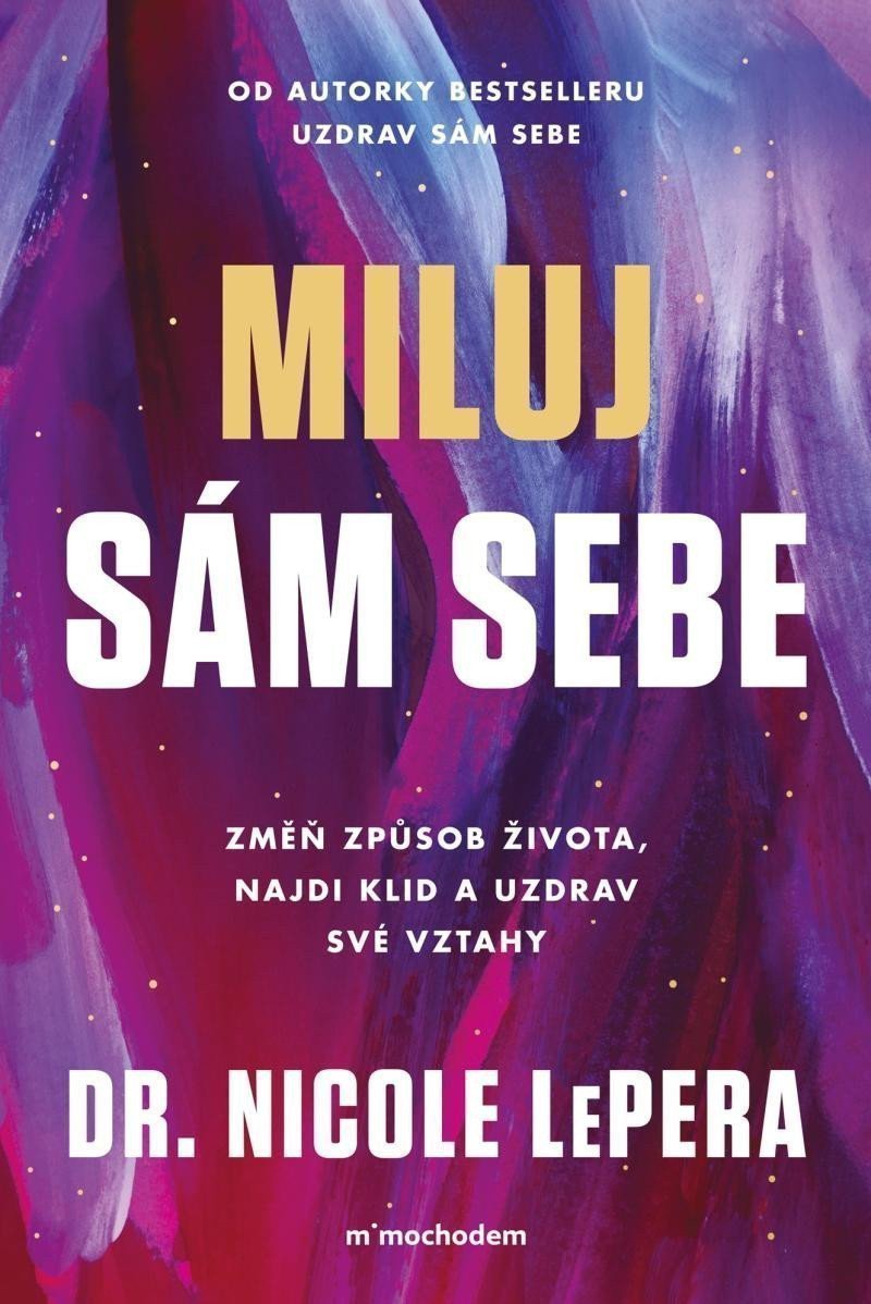 Obálka knihy MILUJ SÁM SEBE od autora LePera Nicole