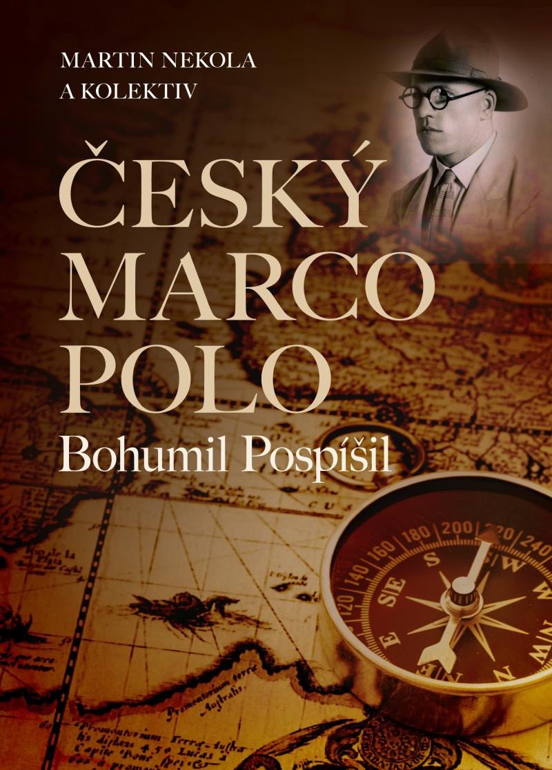 ČESKÝ MARCO POLO BOHUMIL POSPÍŠIL