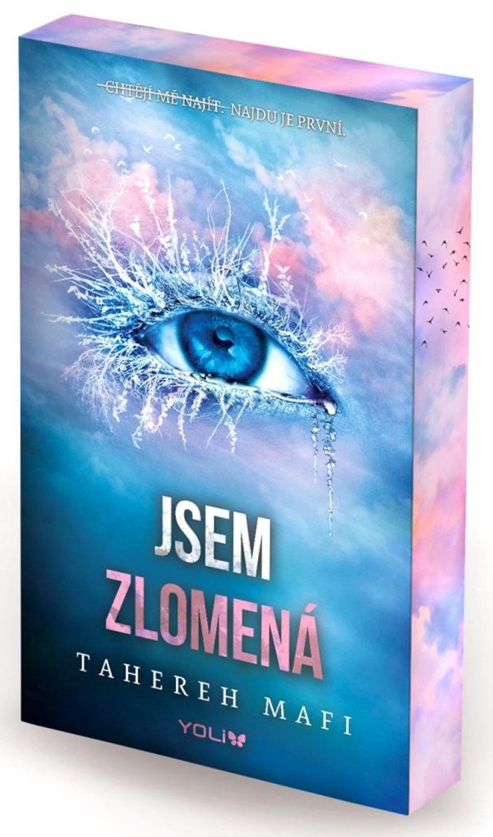 JSEM ROZTŘÍŠTĚNÁ 2: JSEM ZLOMENÁ