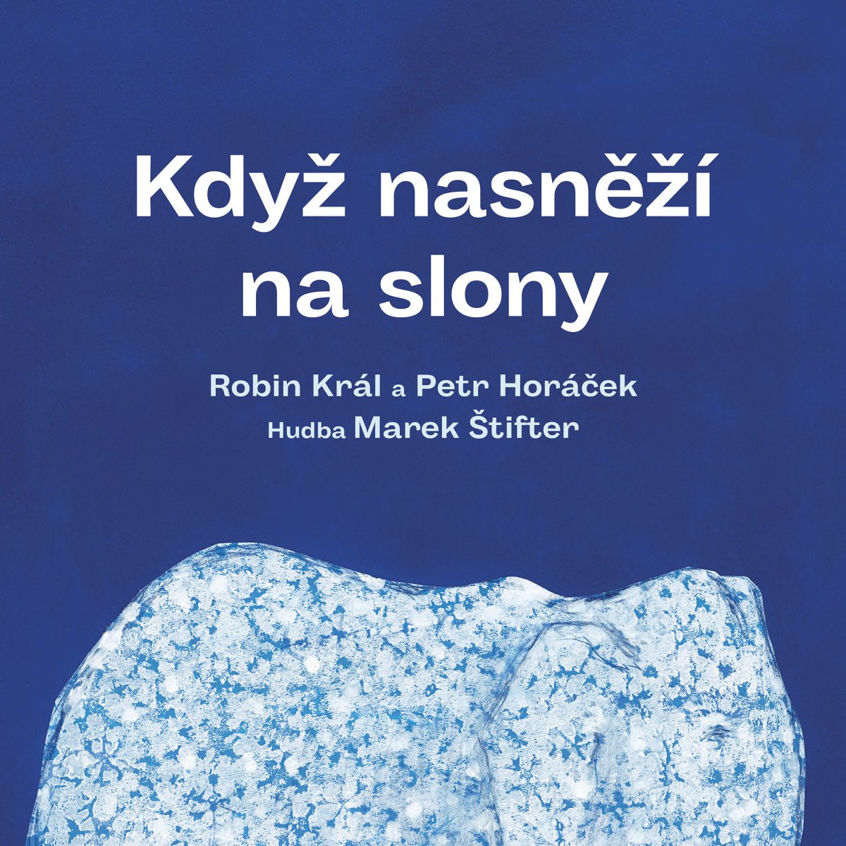 LP KDYŽ NASNĚŽÍ NA SLONY