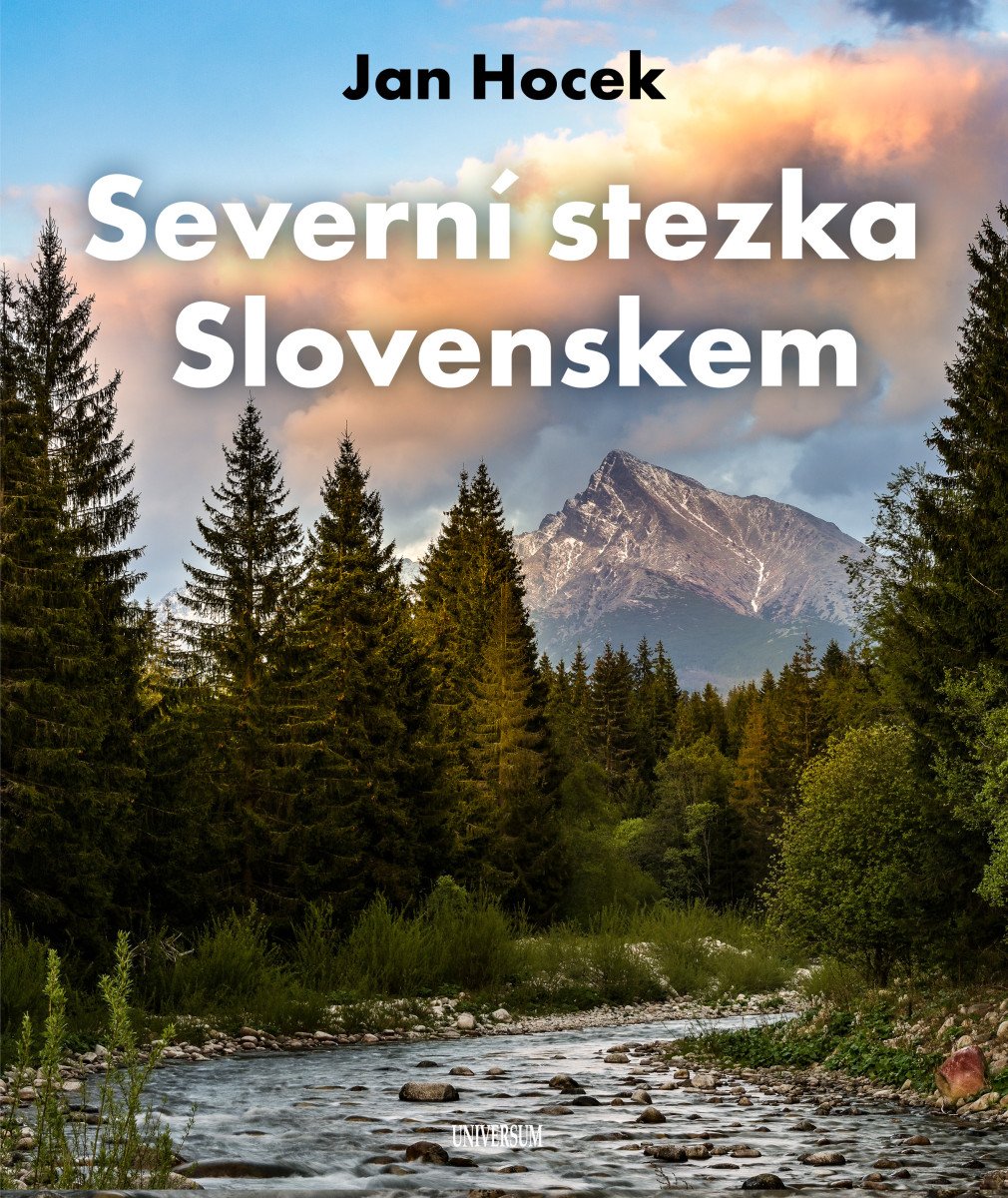 SEVERNÍ STEZKA SLOVENSKEM