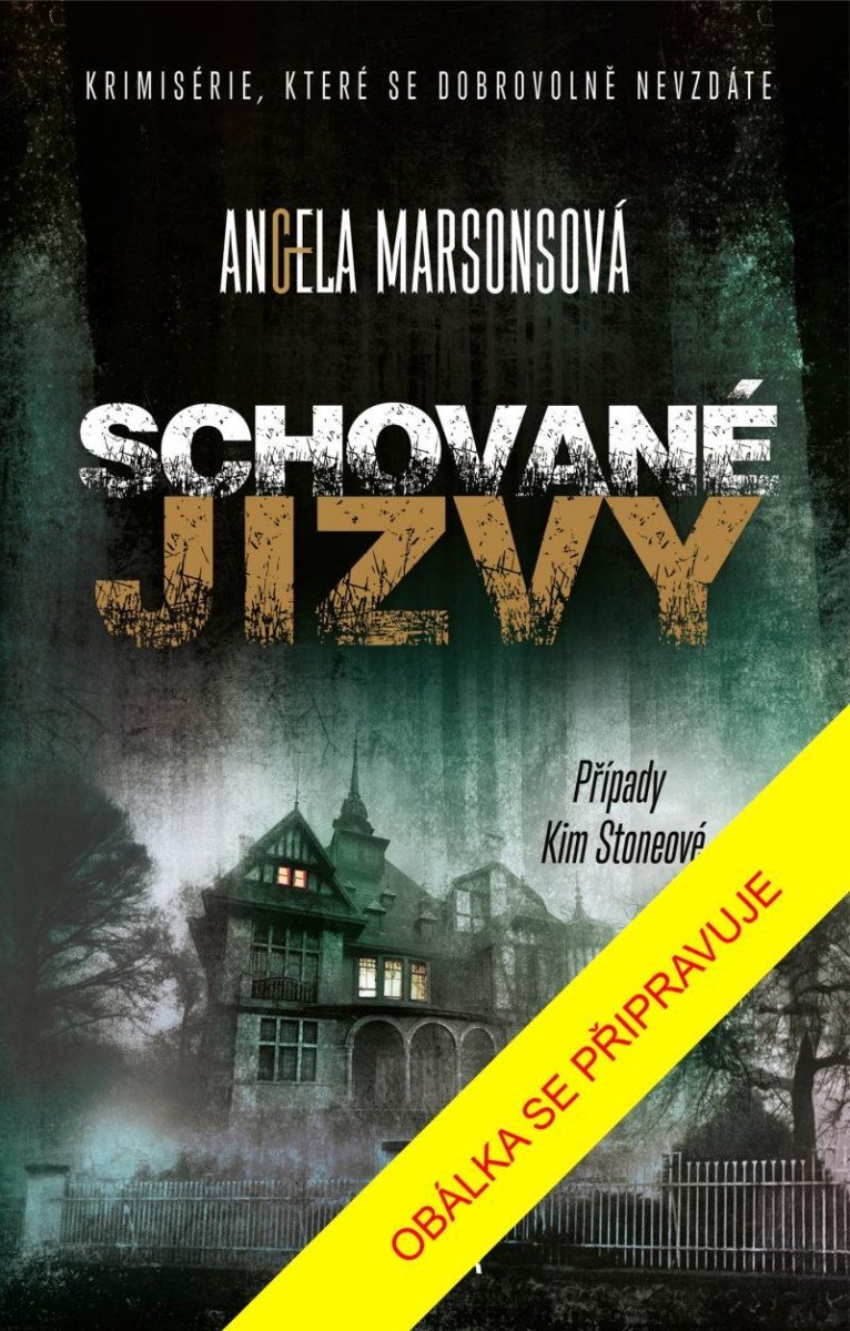 SCHOVANÉ JIZVY
