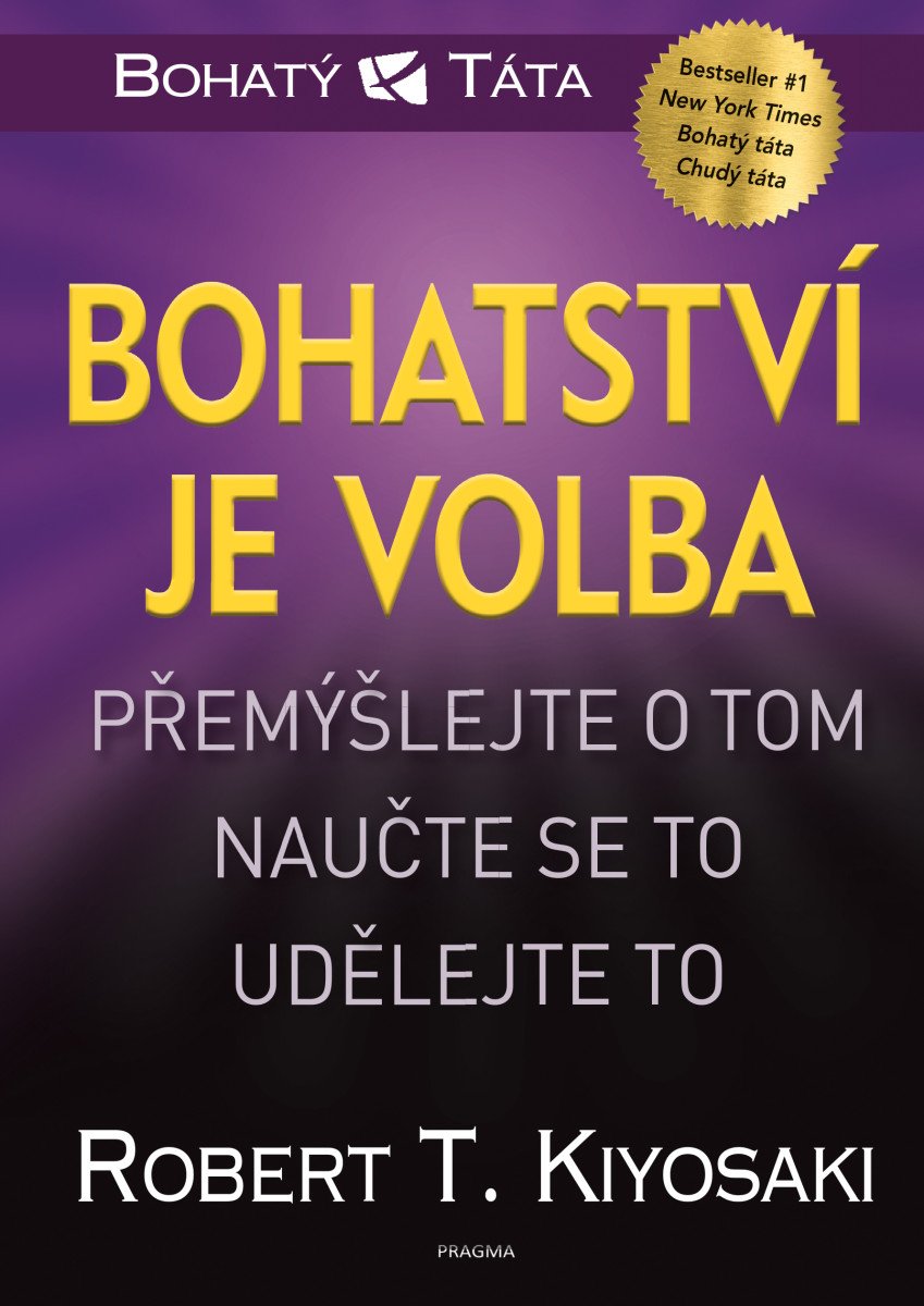 BOHATSTVÍ JE VOLBA