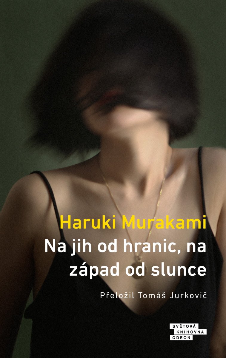 NA JIH OD HRANIC, NA ZÁPAD OD SLUNCE [4. VYD.]