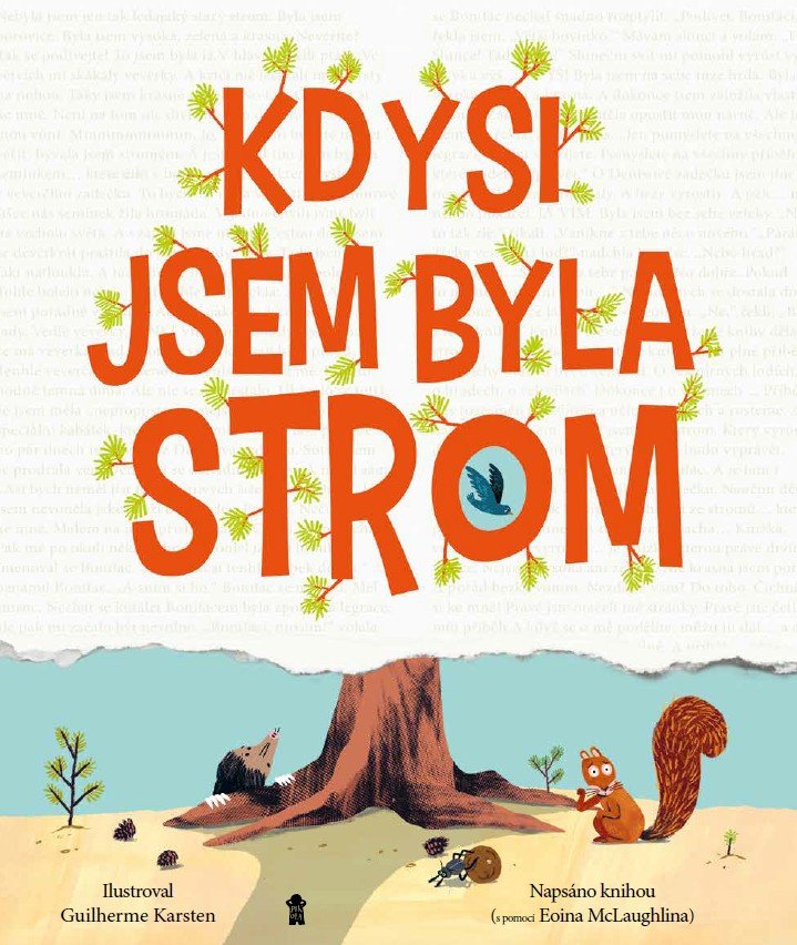 KDYSI JSEM BYLA STROM