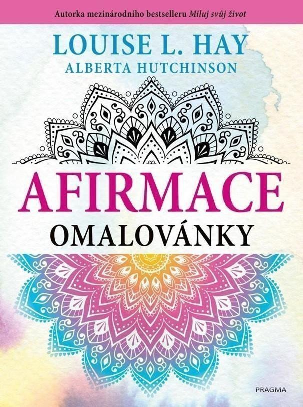 AFIRMACE OMALOVÁNKY - 4. VYDÁNÍ