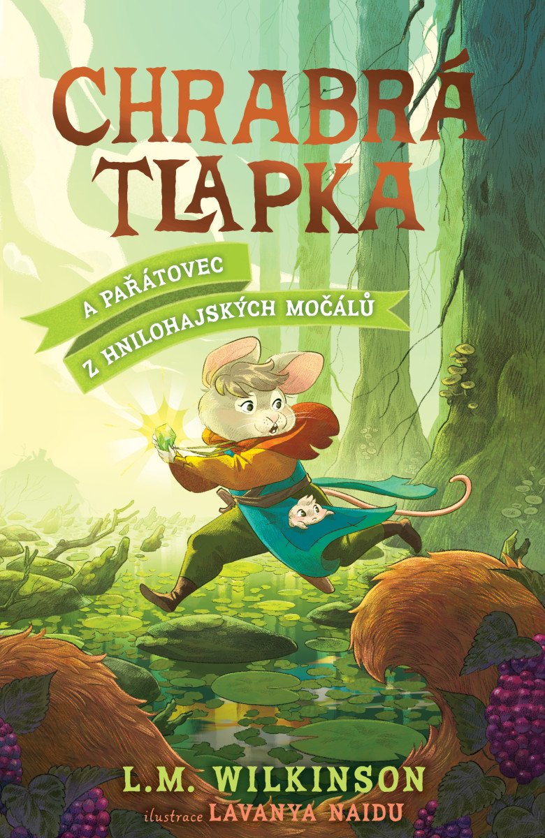 CHRABRÁ TLAPKA 2: A PAŘÁTOVEC Z HNILOHÁJ