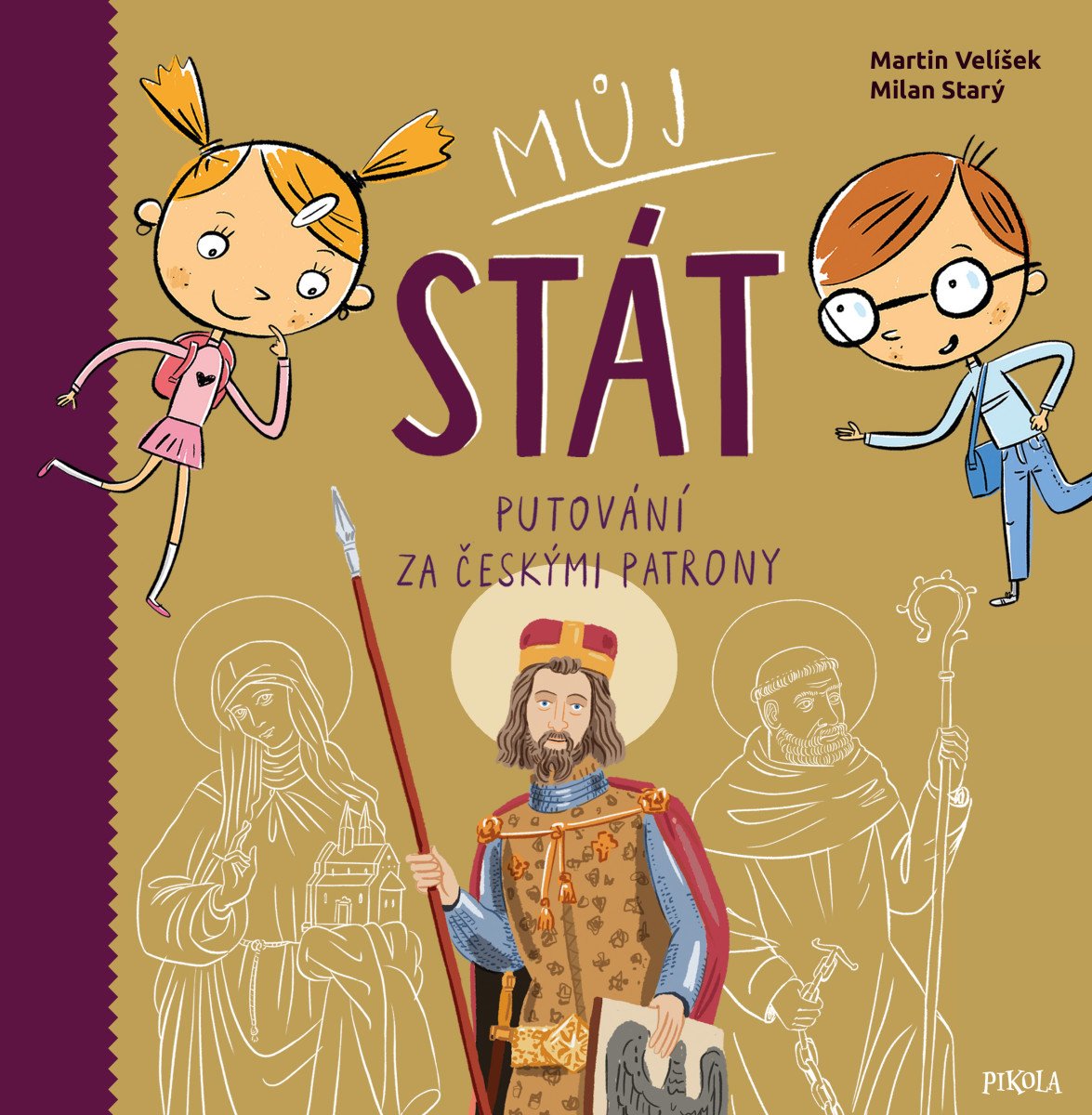 MŮJ STÁT. PUTOVÁNÍ ZA ČESKÝMI PAT.-2.VYD