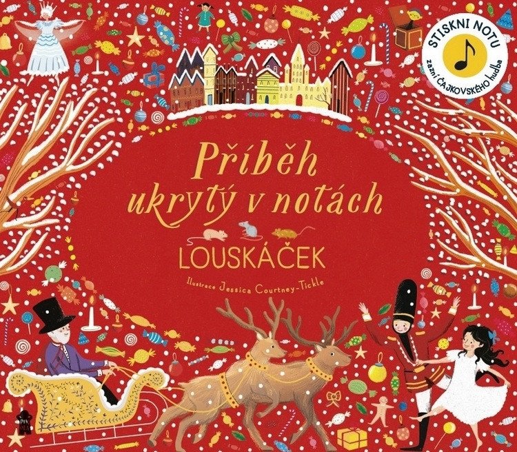 PŘÍBĚH UKRYTÝ V NOTÁCH LOUSKÁČEK