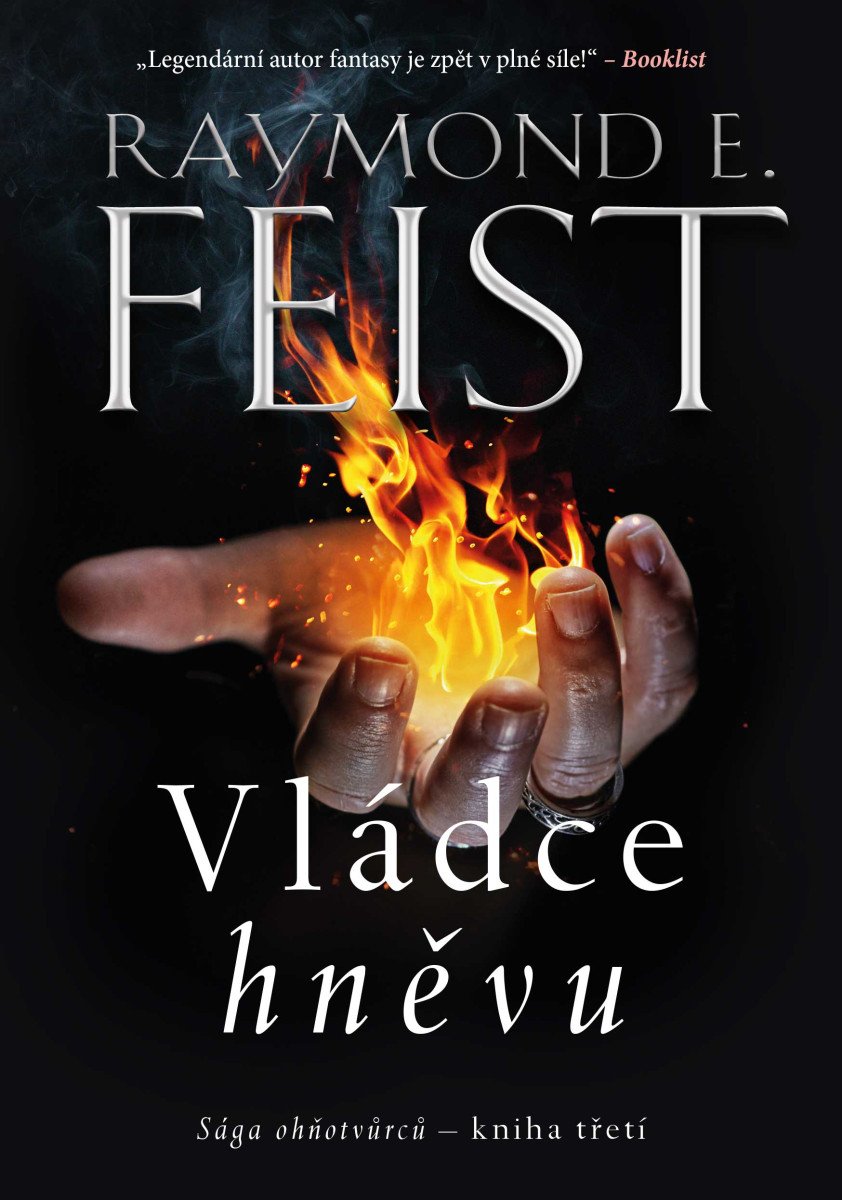 VLÁDCE HNĚVU 3 SÁGA OHŇOTVŮRCŮ