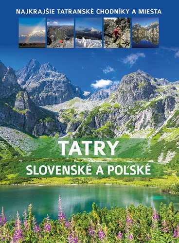 TATRY SLOVENSKÉ A POĹSKÉ SLOVENSKY