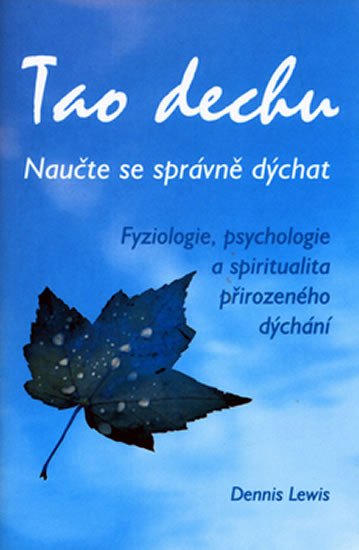 TAO DECHU - NAUČTE SE SPRÁVNĚ DÝCHAT