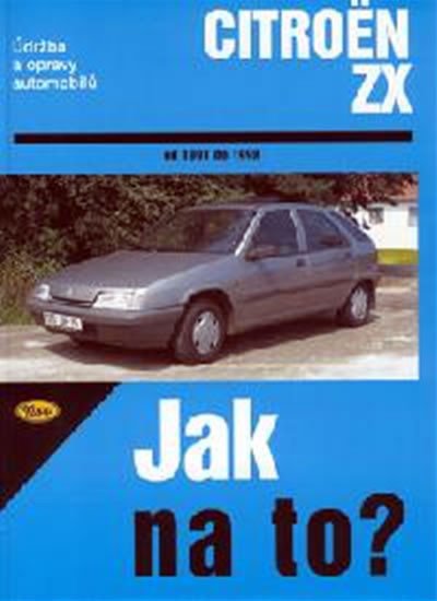 JAK NA TO?  63 CITROEN ZX