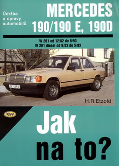 JAK NA TO? 45 MERCEDES 190/190E, 190D