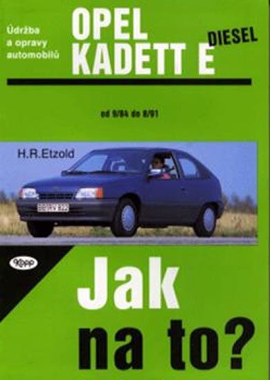 JAK NA TO?  8 OPEL KADETT E DIESEL